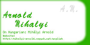 arnold mihalyi business card