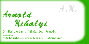 arnold mihalyi business card